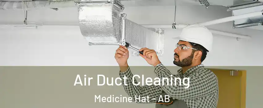  Air Duct Cleaning Medicine Hat - AB