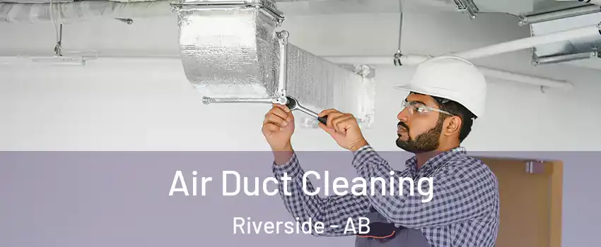  Air Duct Cleaning Riverside - AB