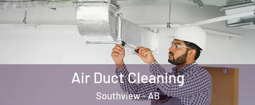  Air Duct Cleaning Southview - AB