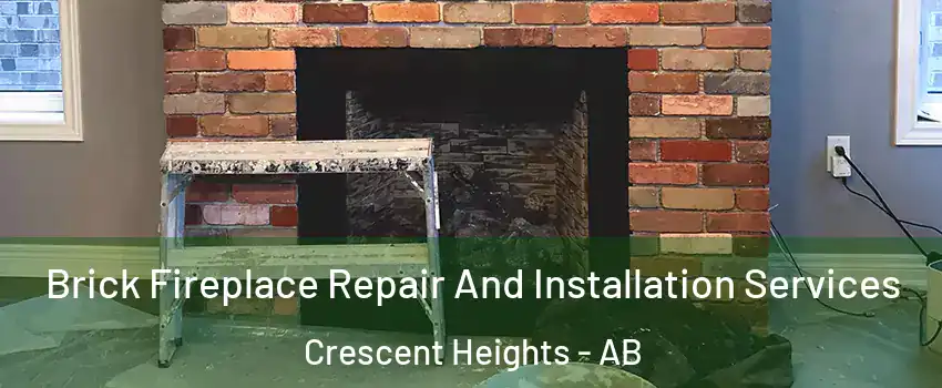  Brick Fireplace Repair And Installation Services Crescent Heights - AB