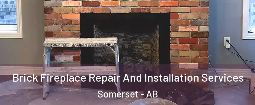  Brick Fireplace Repair And Installation Services Somerset - AB