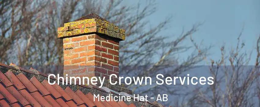  Chimney Crown Services Medicine Hat - AB