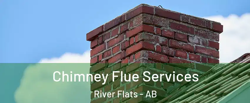  Chimney Flue Services River Flats - AB