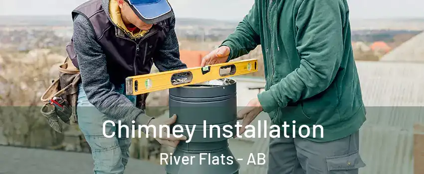  Chimney Installation River Flats - AB