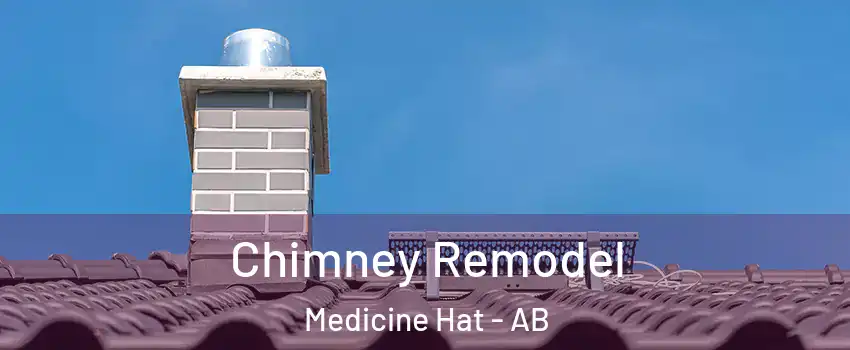  Chimney Remodel Medicine Hat - AB