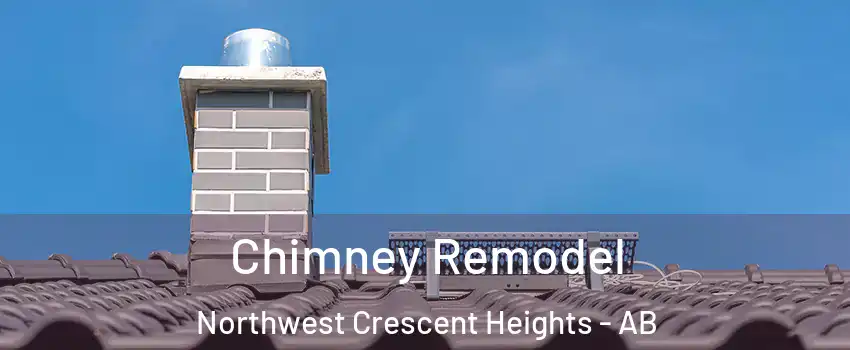  Chimney Remodel Northwest Crescent Heights - AB