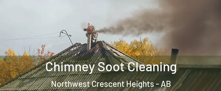  Chimney Soot Cleaning Northwest Crescent Heights - AB