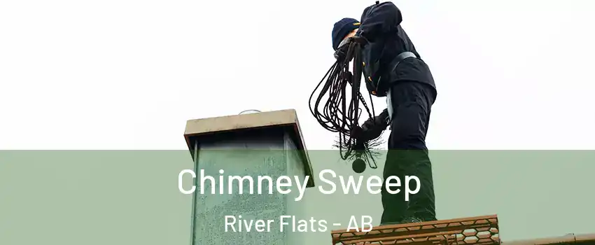  Chimney Sweep River Flats - AB