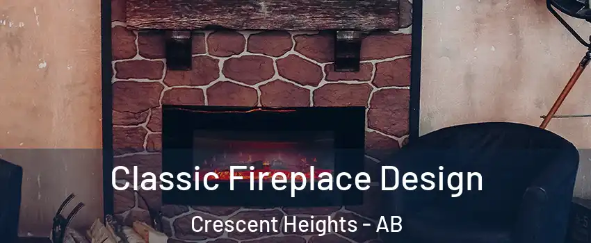  Classic Fireplace Design Crescent Heights - AB