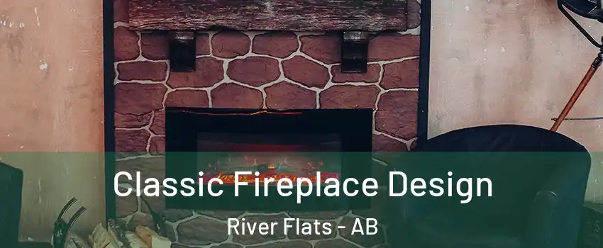  Classic Fireplace Design River Flats - AB