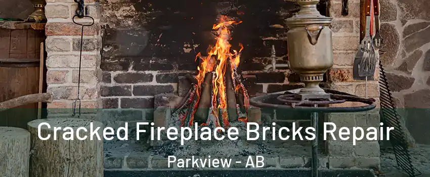  Cracked Fireplace Bricks Repair Parkview - AB