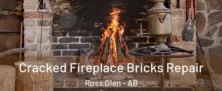  Cracked Fireplace Bricks Repair Ross Glen - AB
