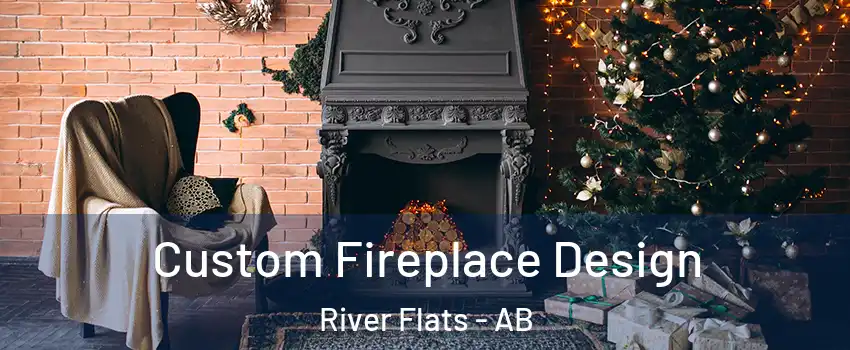  Custom Fireplace Design River Flats - AB
