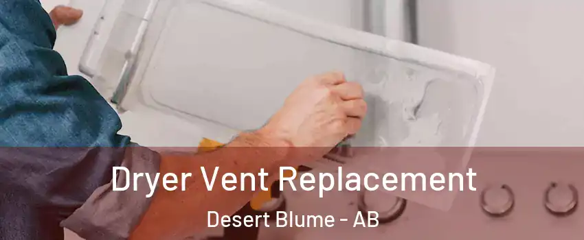  Dryer Vent Replacement Desert Blume - AB