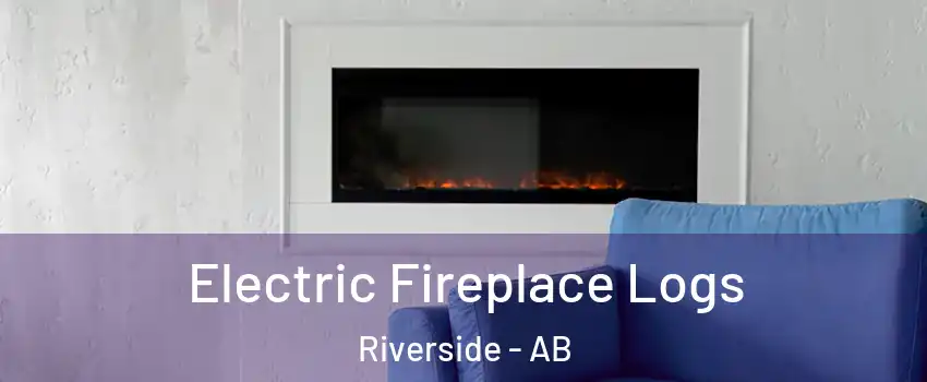  Electric Fireplace Logs Riverside - AB