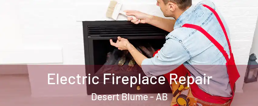  Electric Fireplace Repair Desert Blume - AB
