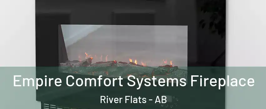  Empire Comfort Systems Fireplace River Flats - AB