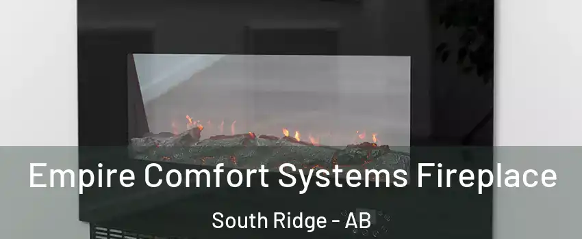  Empire Comfort Systems Fireplace South Ridge - AB