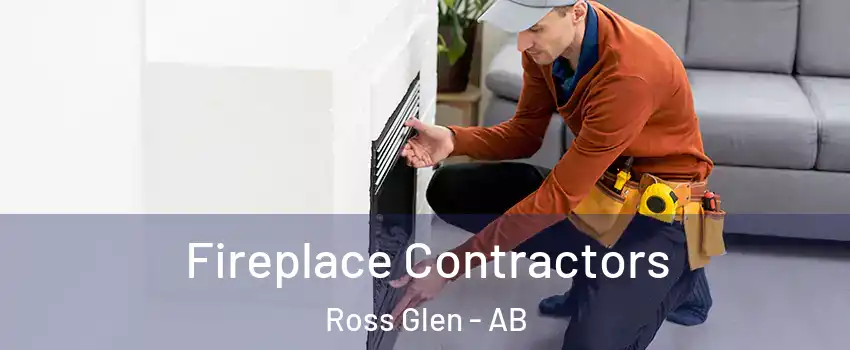  Fireplace Contractors Ross Glen - AB