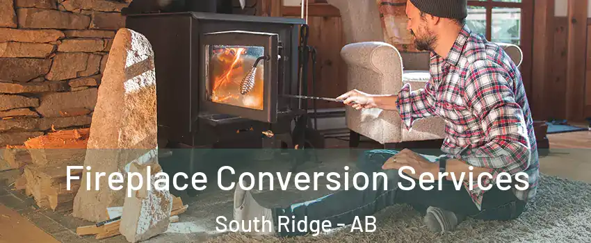  Fireplace Conversion Services South Ridge - AB