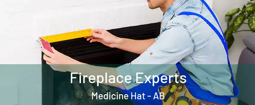  Fireplace Experts Medicine Hat - AB