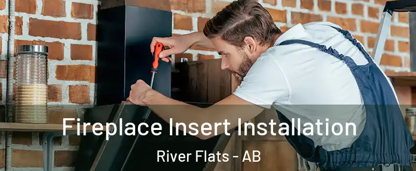  Fireplace Insert Installation River Flats - AB