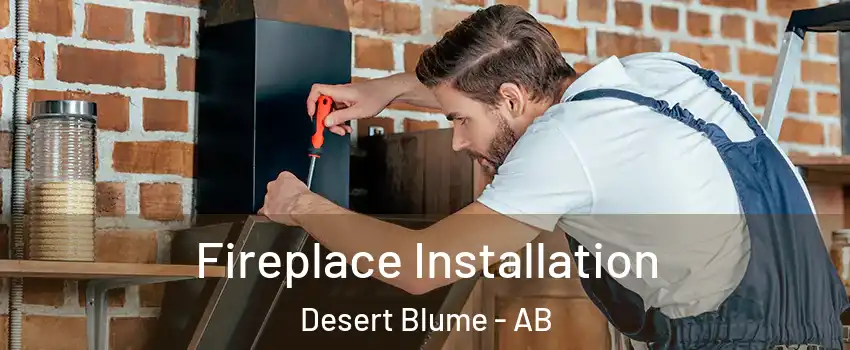  Fireplace Installation Desert Blume - AB