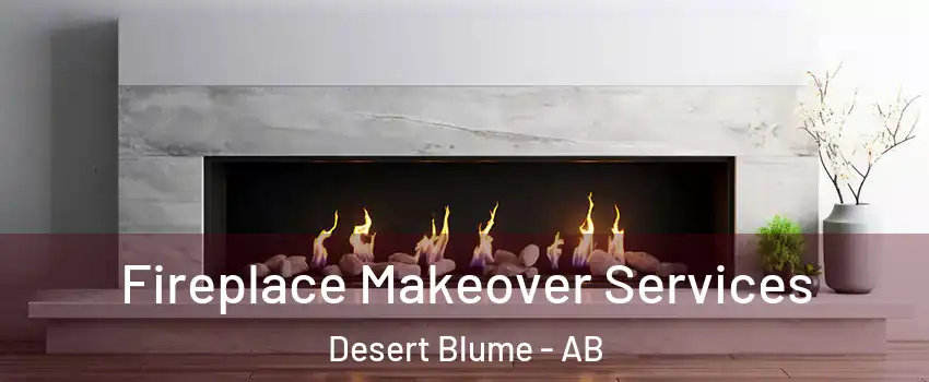  Fireplace Makeover Services Desert Blume - AB