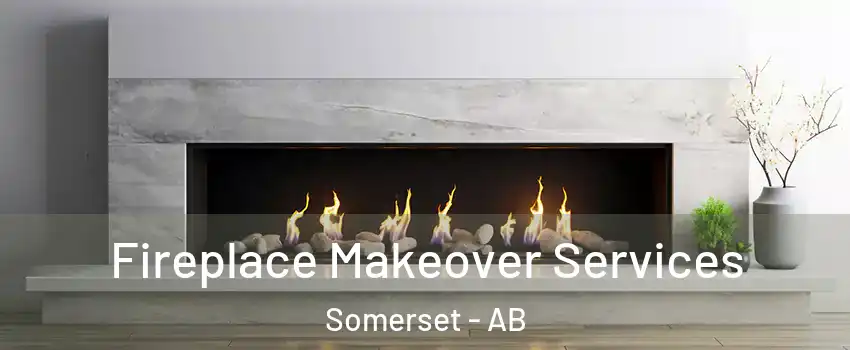  Fireplace Makeover Services Somerset - AB