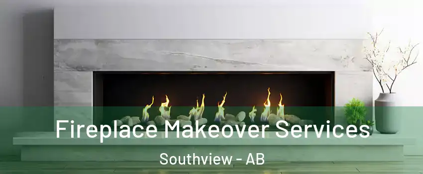  Fireplace Makeover Services Southview - AB