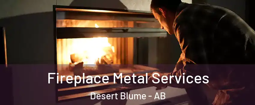  Fireplace Metal Services Desert Blume - AB