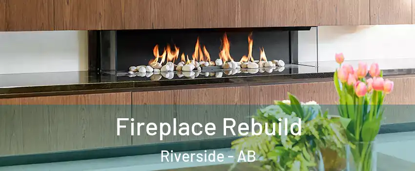  Fireplace Rebuild Riverside - AB
