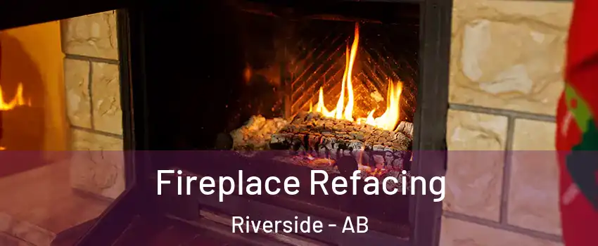  Fireplace Refacing Riverside - AB