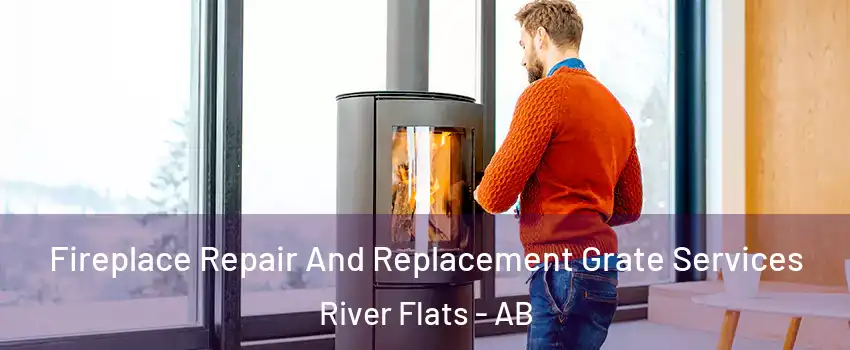  Fireplace Repair And Replacement Grate Services River Flats - AB