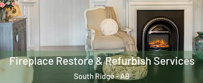  Fireplace Restore & Refurbish Services South Ridge - AB