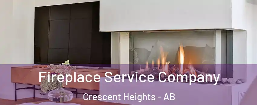  Fireplace Service Company Crescent Heights - AB