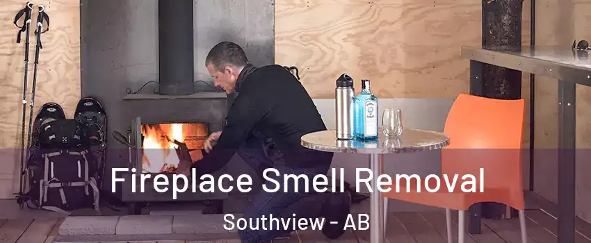  Fireplace Smell Removal Southview - AB