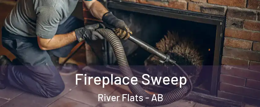 Fireplace Sweep River Flats - AB