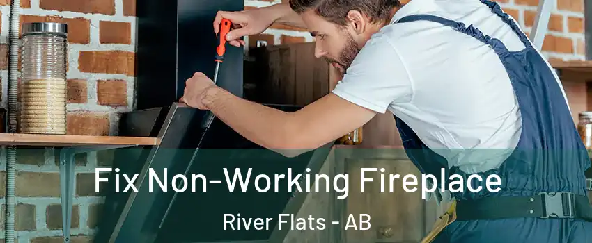  Fix Non-Working Fireplace River Flats - AB