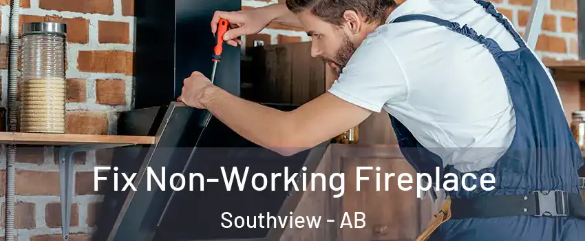  Fix Non-Working Fireplace Southview - AB