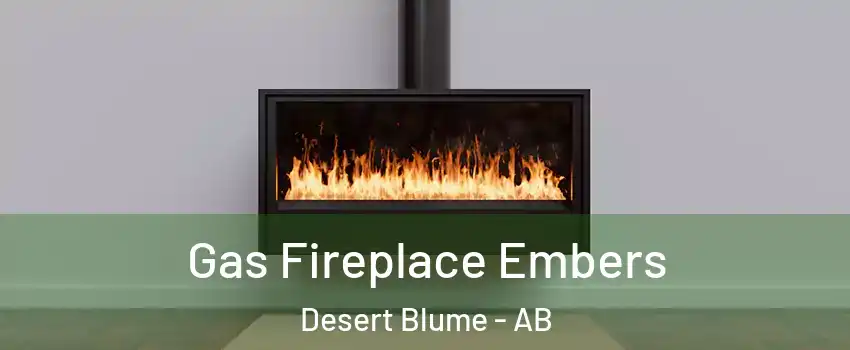  Gas Fireplace Embers Desert Blume - AB