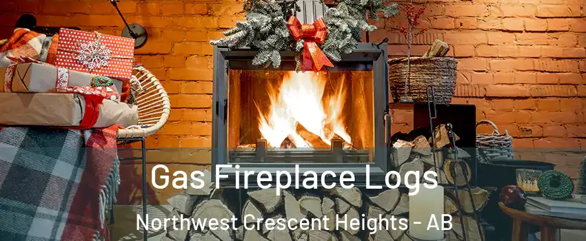  Gas Fireplace Logs Northwest Crescent Heights - AB