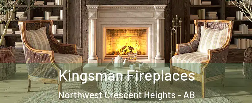  Kingsman Fireplaces Northwest Crescent Heights - AB