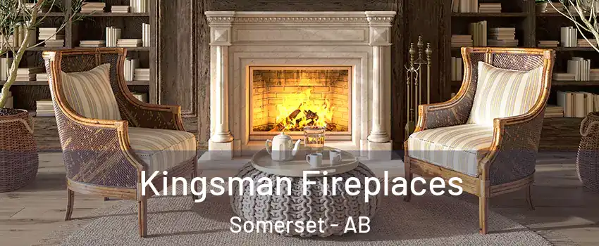  Kingsman Fireplaces Somerset - AB