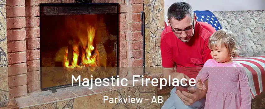  Majestic Fireplace Parkview - AB