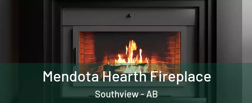  Mendota Hearth Fireplace Southview - AB