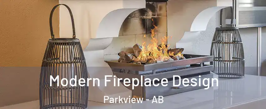  Modern Fireplace Design Parkview - AB