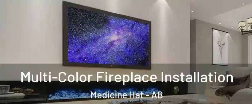  Multi-Color Fireplace Installation Medicine Hat - AB