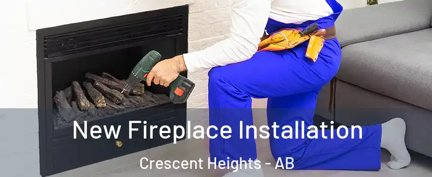  New Fireplace Installation Crescent Heights - AB