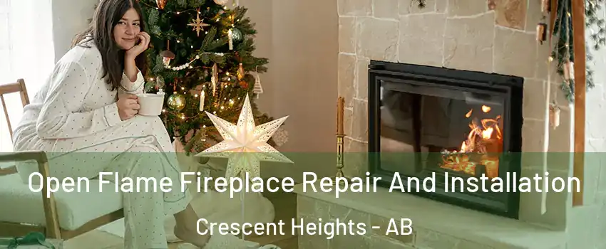  Open Flame Fireplace Repair And Installation Crescent Heights - AB